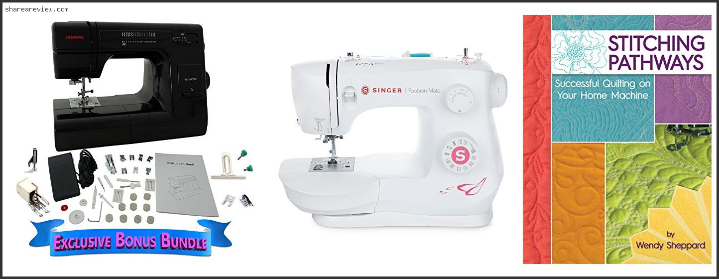 Top 10 Best Free Arm Sewing Machine Reviews & Buying Guide In 2022