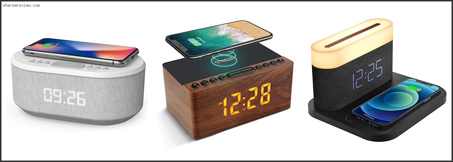 Top 10 Best Alarm Clock With Wireless Charging Reviews & Buying Guide In 2022