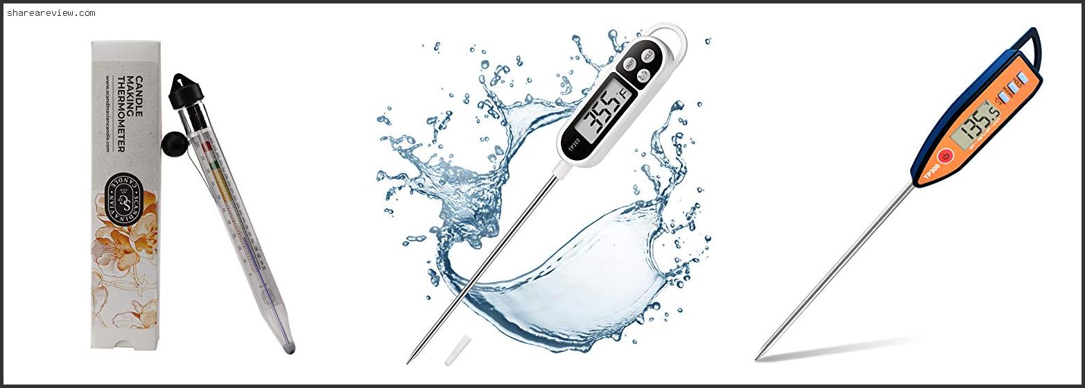 Top 10 Best Thermometer For Candle Making Reviews & Buying Guide In 2022