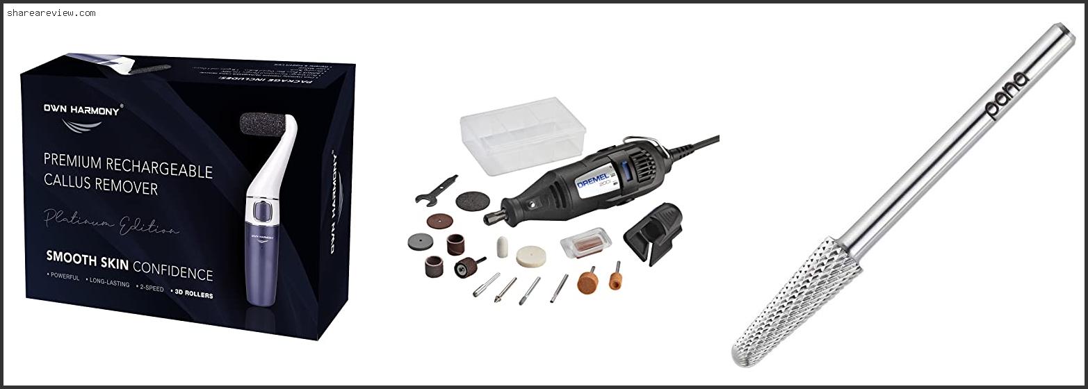 Top 10 Best Dremel Tool For Pedicure Reviews & Buying Guide In 2022