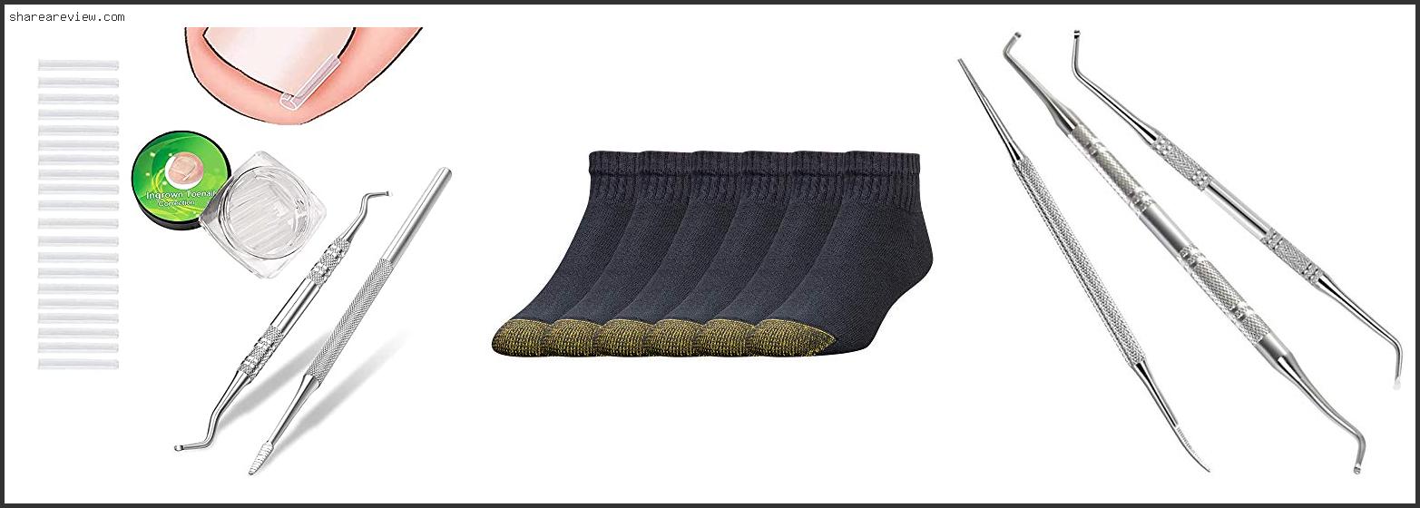 Top 10 Best Socks To Wear With Ingrown Toenail Reviews & Buying Guide In 2022
