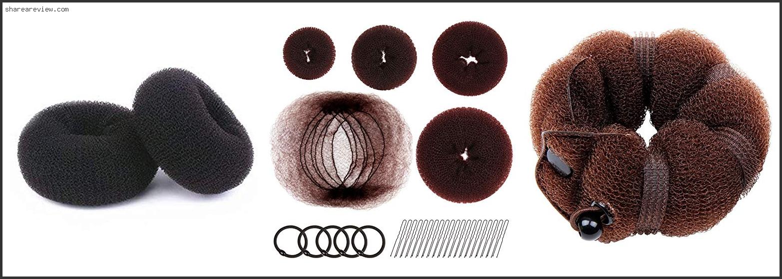 Top 10 Best Bun Maker For Thick Hair Reviews & Buying Guide In 2022