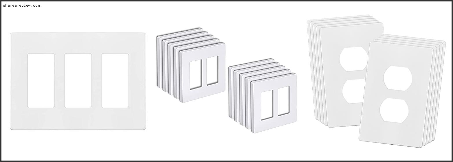 Top 10 Best Screwless Wall Plates Reviews & Buying Guide In 2022