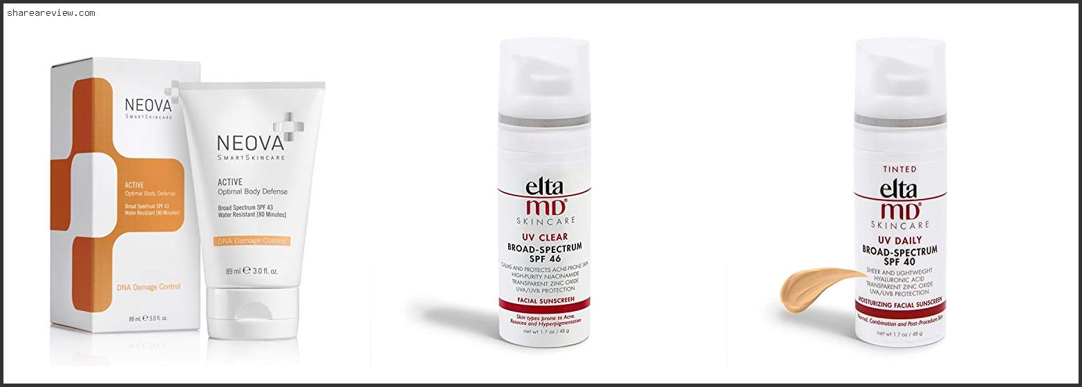 Top 10 Best Sunscreen To Prevent Skin Cancer Reviews & Buying Guide In 2022