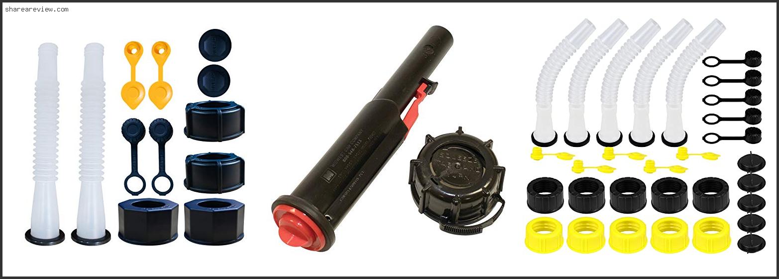 Top 10 Best Replacement Gas Can Spout Reviews & Buying Guide In 2022