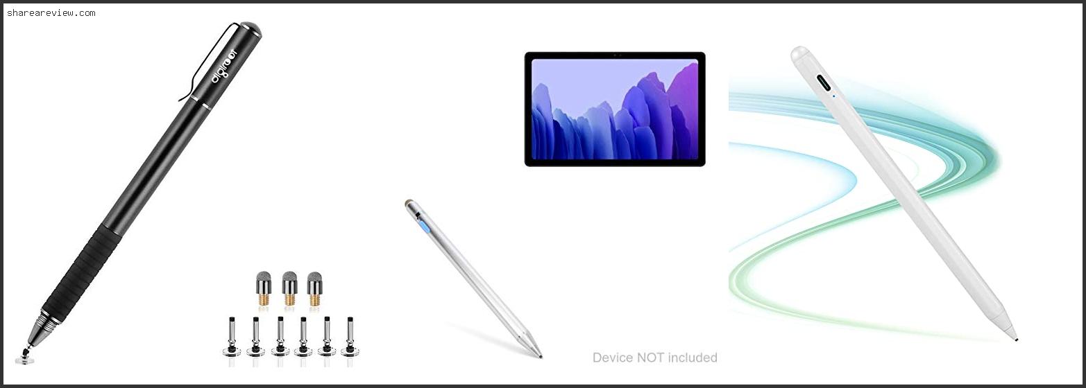 Top 10 Best Stylus For Galaxy Tab A Reviews & Buying Guide In 2022